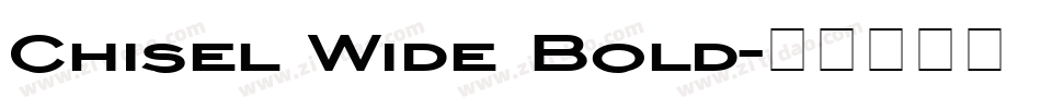 Chisel Wide Bold字体转换